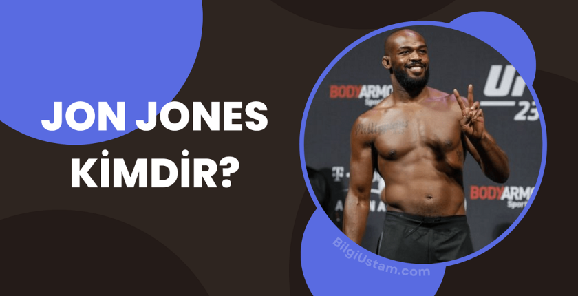 Jon Jones Kimdir?