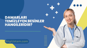 Damarları Temizleyen Besinler Hangileridir?