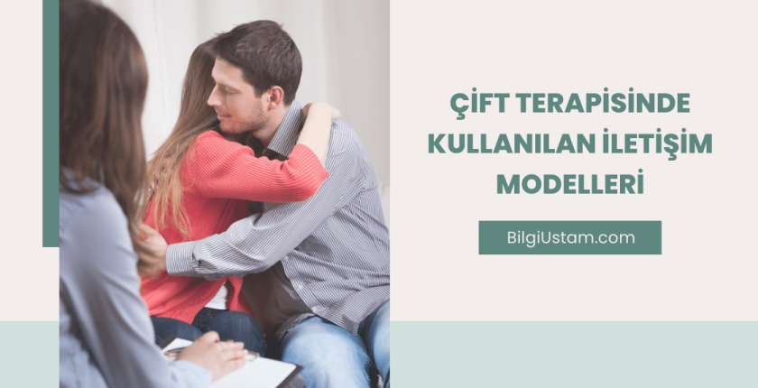 Çift Terapisinde Kullanılan İletişim Modelleri