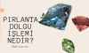 Pırlanta Dolgu İşlemi Nedir?