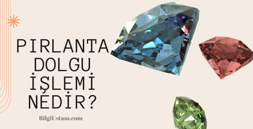 Pırlanta Dolgu İşlemi Nedir?