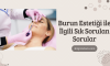 Burun Estetiği ile İlgili Sık Sorulan Sorular