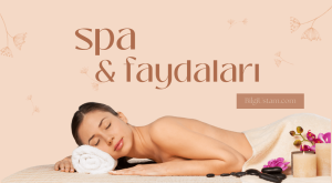 Spa ve Faydaları