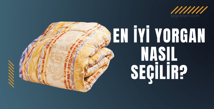 En İyi Yorgan Nasıl Seçilir?