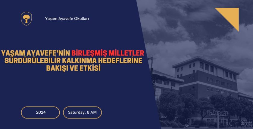 Yaşam Ayavefe’nin Birleşmiş Milletler Sürdürülebilir Kalkınma Hedeflerine Bakışı ve Etkisi
