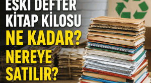 Eski Defter Kitap Kilosu Ne Kadar? 2026 Güncel Fiyatlar ve Satış Yerleri