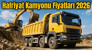 Hafriyat Kamyonu Fiyatları 2026: Sıfır, İkinci El, Kiralama, Volvo, MAN ve Mercedes
